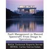 Carlos Garcia-Galan Fault Management in Manned Spacecraft (Tascabile)