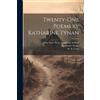 Katharine 1861-1931 Tynan Twenty-one Poems by Katharine Tynan (Tascabile)
