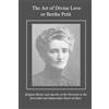Rev I. Duffer M. S. C. The Art of Divine Love or Berthe Petit (Tascabile)