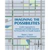 Barbara A Petersmey Diane L Fazzi Imagining the Possibilities (Tascabile)