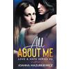 Joanna Mazurkiewicz All About Me (Love & Hate Series #2) (Tascabile)