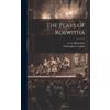 Ca 935-Ca 975 Hrotsvitha Christopher St J The Plays of Roswi (Copertina rigida)