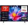 TCL P6L TV 75P6L 75'' 4K HDR, Direct LED, Google TV, HDR10, Dolby Audio, Game Master, VRR, Google Assistant & Alexa, AirPlay 2