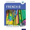 Sonstige Verlage Programma di Diploma IB di Oxford: Preparato IB: Francese B