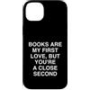 Bookworm Reader Club Custodia per iPhone 14 Plus I libri sono il mio primo amore, ma tu aposri un secondo vicino, Wit