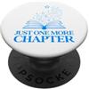 Just One More Chapter Fantasy Reader Mag Solo un altro capitolo Fantasy Reader Magical Book Lover PopSockets PopGrip Adesivo