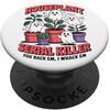 Gardener Retro Flower Gardening Women Piante d'appartamento divertenti Serial Killer Piante da appartamento Giard PopSockets PopGrip Adesivo