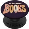 Read More Books Leggi di più Libri Book Lover Reading Library Reader PopSockets PopGrip Adesivo
