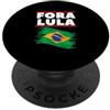 Fora Lula Caczan Collection Fora Lula PopSockets PopGrip Adesivo