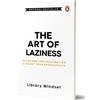 The Art of Laziness: Overcome Procrastination & Improve Your Prod Brossura