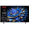 TCL 75" T69C TV QLED