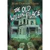 Mary Downing Ha The Old Willis Place Graphic Novel: A Ghost S (Copertina rigida)
