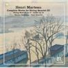 CPO RECORDS Henri Marteau: Complete Works for String Quartet, Vol. 3 - String Quartet, No. 3 Op. 17; Eight Lieder for Soprano & Stri