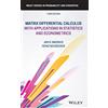 John Wiley & Sons Inc Matrix Differential Calculus With Applications in Statistics and Econometrics
