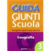 Giunti Scuola Guida Giunti scuola. Insegnare giorno per giorno. Geografia (Vol. 3)