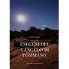 Youcanprint Esegesi del Vangelo di Tommaso