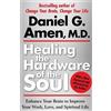 Daniel Amen Healing the Hardware of the Soul (Tascabile)