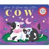 Rebecca Weerasekera Glow to Sleep My Little Cow (Libro di cartone)