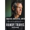 Randy Travis Forever and Ever, Amen (Tascabile)