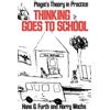 Harry Wachs Hans G. Furth Thinking Goes to School (Tascabile)