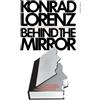 Konrad Lorenz Behind the Mirror (Tascabile)