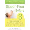 Jill Lekovic, M.D. Diaper-Free Before 3 (Tascabile)