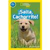 Susan B. Neuman National Geographic Readers: Salta, Cachorrito (Jump (Tascabile)