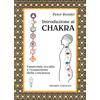 Hermes Edizioni Introduzione ai chakra. L'anatomia occulta e l'espansione della coscienza