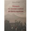 Adriano Gallina Editore Dizionario dei sinonimi e contrari del dialetto napoletano