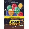 San Paolo Edizioni Taxi Milano25. In viaggio con zia Caterina, una rivoluzionaria dei nostri tempi