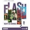 Edizioni Scolastiche Bruno Mondadori Flash. Scatti di scienza. Per la Scuola media. Con e-book. Con espansione online. Vita (Vol. B)