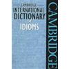 Cambridge University Press Cambridge International Dictionary of Idioms