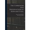 Henry Alfred Gardner Allerton S The Corrosion and Preservation of I (Tascabile)