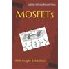 Gabriel Alfonso Rincón-Mora MOSFETs (Tascabile)