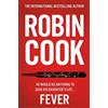 Robin Cook Fever (Tascabile)