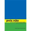 Antônio Roberto Monteiro Simões Pois Não (Tascabile)