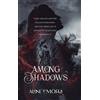 Aline P Mora Among Shadows (Copertina rigida)