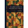 Jane Addams The Spirit of Youth and the City Streets (Tascabile)