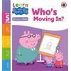 Learn with Peppa Phonics Level 5 Book 14 - Who's Moving In? (Phonics (Tascabile)