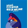 Chris Haughton Mamá Pingüina es la mejor (Copertina rigida) Somos8