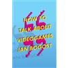 Ian Bogost How to Talk About Videogames (Tascabile) Electronic Mediations