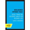 Albert A. Ehrenzweig Negligence Without Fault (Tascabile)