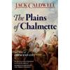 Jack Caldwell The Plains of Chalmette - a Story of Crescent City (Tascabile)