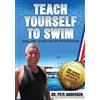 Pete Andersen Teach Yourself To Swim Shallow To Deep Water Progressi (Tascabile)