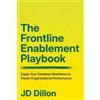 JD Dillon The Frontline Enablement Playbook (Tascabile)