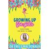 Dr Emily MacDonagh Growing Up for Girls: Everything You Need to Know (Tascabile)