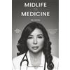 Carmen V. Mora Midlife to Medicine (Tascabile)