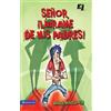 Mark Matlock El Senor, Librame de mis Padres ! = Wisdom On...Getting (Tascabile)