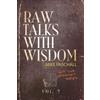 Michael Dean Paschall Raw Talks With Wisdom (Tascabile) April, May, June