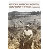 Shirley Ann Wilson M African American Women Confront the West, 1600- (Tascabile)